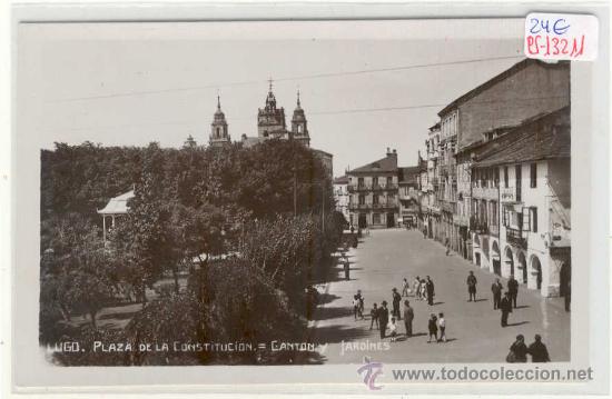 Postales: (PS-13211)POSTAL FOTOGRAFICA DE LUGO-PLAZA DE LA CONSTITUCION.CANTON Y JARDINES