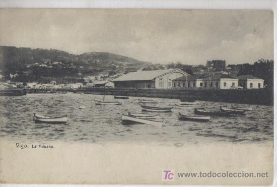 Postales: VIGO (PONTEVEDRA) LA ADUANA - Foto 1