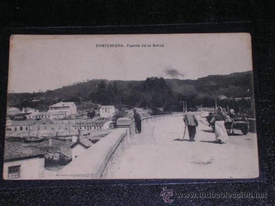 Postales: PONTEVEDRA - PUENTE DE LA BARCA - Foto 1