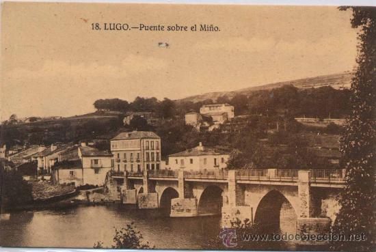 Postales: LUGO.-PUENTE SOBRE EL MI&Ntilde;O - Foto 1