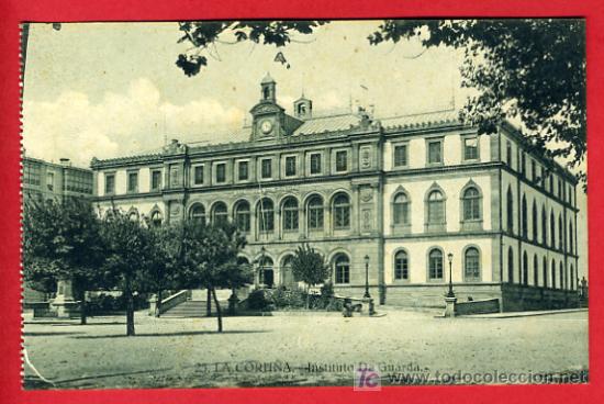 Postales: LA CORU&Ntilde;A, INSTITUTO DA GUARDA,   P36351 - Foto 1