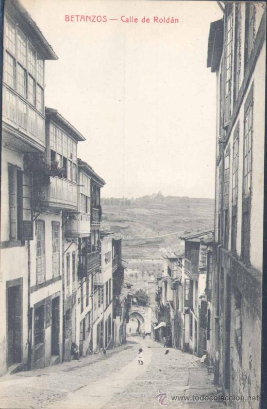 Postales: BETANZOS(LA CORU&Ntilde;A).-CALLE DE ROLD&Aacute;N