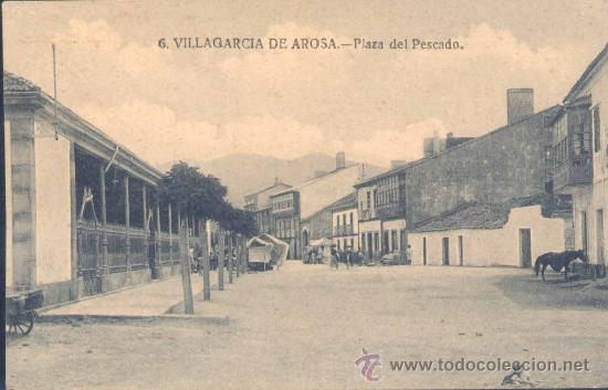 Cartoline: VILLAGARCIA DE AROSA (PONTEVEDRA).- PLAZA DEL PESCADO