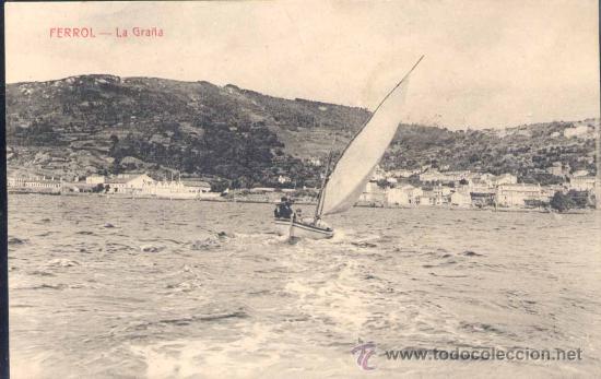 Postales: EL FERROL (CORU&Ntilde;A).- LA GRA&Ntilde;A - Foto 1