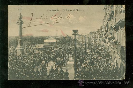 Postales: TARJETA POSTAL DE LA CORU&Ntilde;A. EL REY EN EL OBELISCO. - Foto 1
