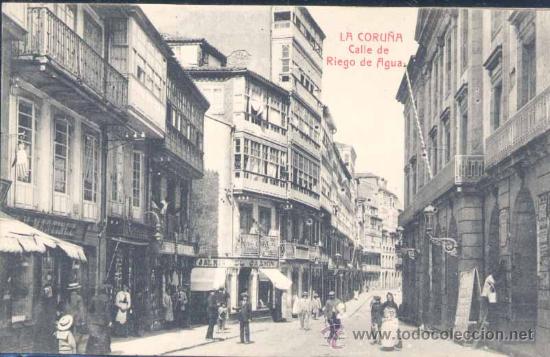 Postales: LA CORU&Ntilde;A.- CALLE DE RIEGO DE AGUA