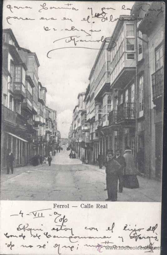 Postales: EL FERROL (CORU&Ntilde;A).- CALLE REAL - Foto 1