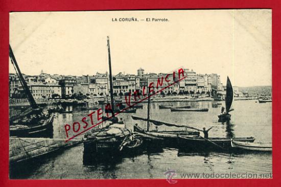 Postales: POSTAL, LA CORU&Ntilde;A, EL PARROTE,     P65828 - Foto 1