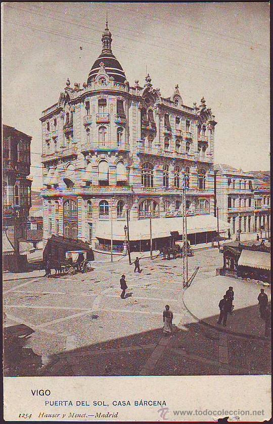 Postales: VIGO PUERTA DEL SOL, CASA B&Aacute;RCENA - Foto 1