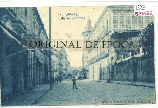 Postales: (PS-27536)POSTAL DE ORENSE-CALLE DE LA PAZ NOVOA