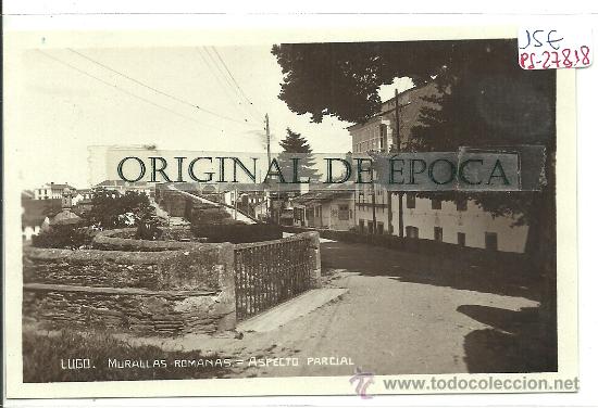 Postales: (PS-27818)POSTAL FOTOGRAFICA DE LUGO-MURALLAS ROMANAS,ASPECTO PARCIAL