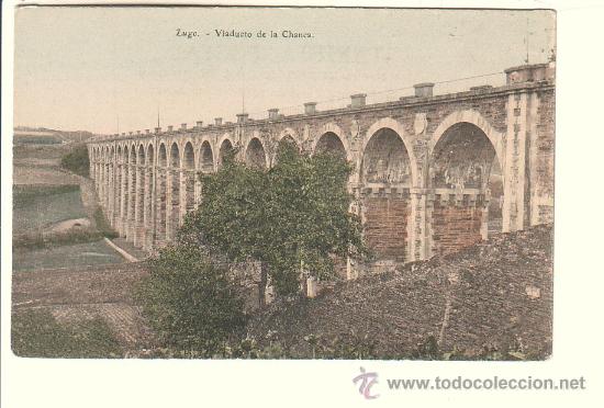 Postales: LUGO.- VIADUCTO DE LA CHANCA - Foto 1