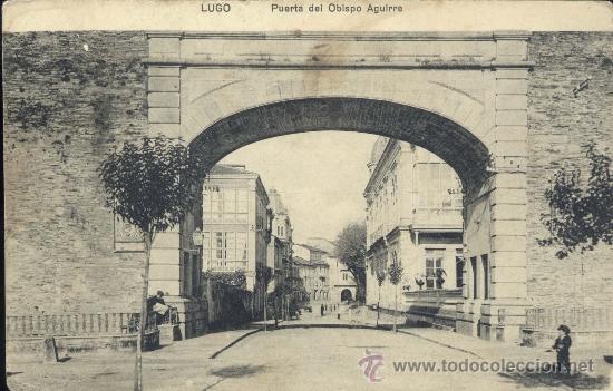 Postales: LUGO.- PUERTA DEL OBISPO AGUIRRE
