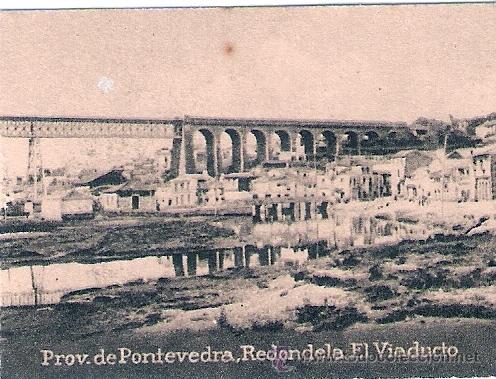 Cartoline: POSTAL ORIGINAL DECADA DE LOS 30. REDONDELA. N&ordm; 230. EL VIADUCTO. VER TAMA&Ntilde;O Y EXPLICACION