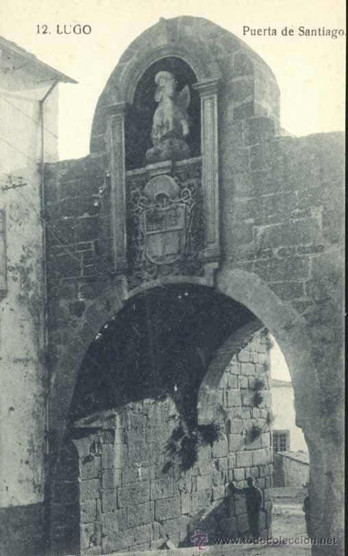 Postales: LUGO.- PUERTA DE SANTIAGO - Foto 1