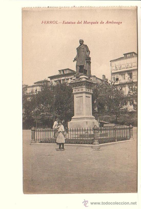 Postales: FERROL (CORU&Ntilde;A).-ESTATUA DEL MARQU&Eacute;S DE AMBOAGE - Foto 1
