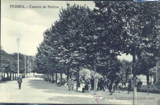 Postales: EL FERROL (CORU&Ntilde;A).- CANTON DE MOLINS - Foto 1
