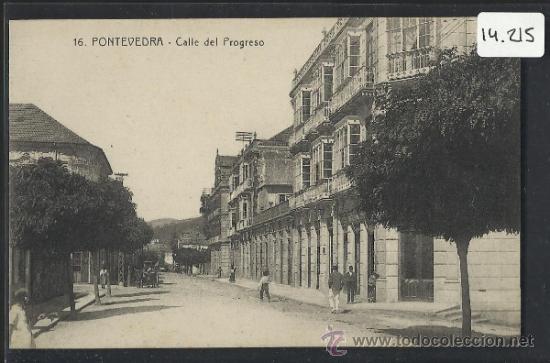 Postales: PONTEVEDRA  -16 - CALLE DEL PROGRESO  - (14.215) - Foto 1