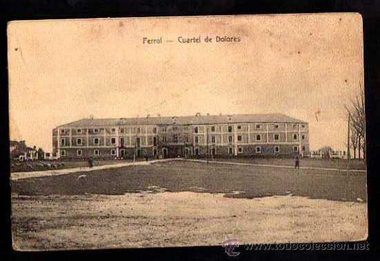 Postales: Ferrol - Cuartel de Dolores. No circulada - Foto 1