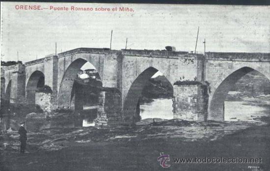 Postales: ORENSE.- PUENTE ROMANO SOBRE EL MI&Ntilde;O.