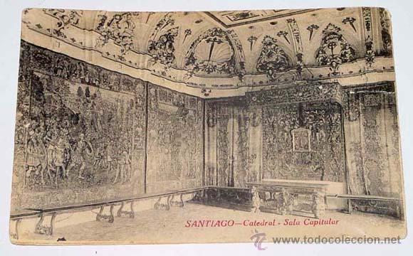 Postkarten: ANTIGUO POSTAL DE SANTIAGO - CATEDRAL - SALA CAPITULAR - NO CIRCULADA.