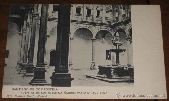 Postkarten: ANTIGUA POSTAL DE SANTIAGO DE COMPOSTELA : HOSPITAL DE LOS REYES CATOLICOS : PATIO 1&ordm; IZQUIERDA - HA
