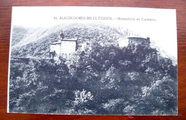 Postales: ANTIGUA POSTAL ALREDEDORES DE EL FERROL - MONASTERIO DE CAABEIRO - N. 44 - ED. CASA LEIRA - NO CIRCU