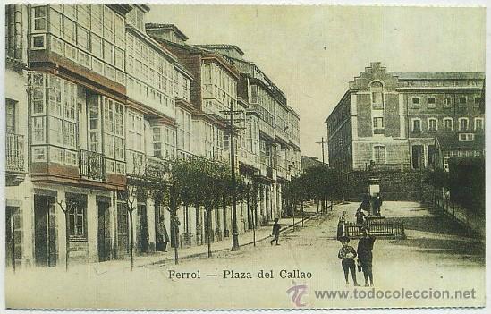Postais: POSTAL ANTIGUA DE GALICIA (REPRODUCCION): FERROL. PLAZA DEL CALLAO  P-GA-971