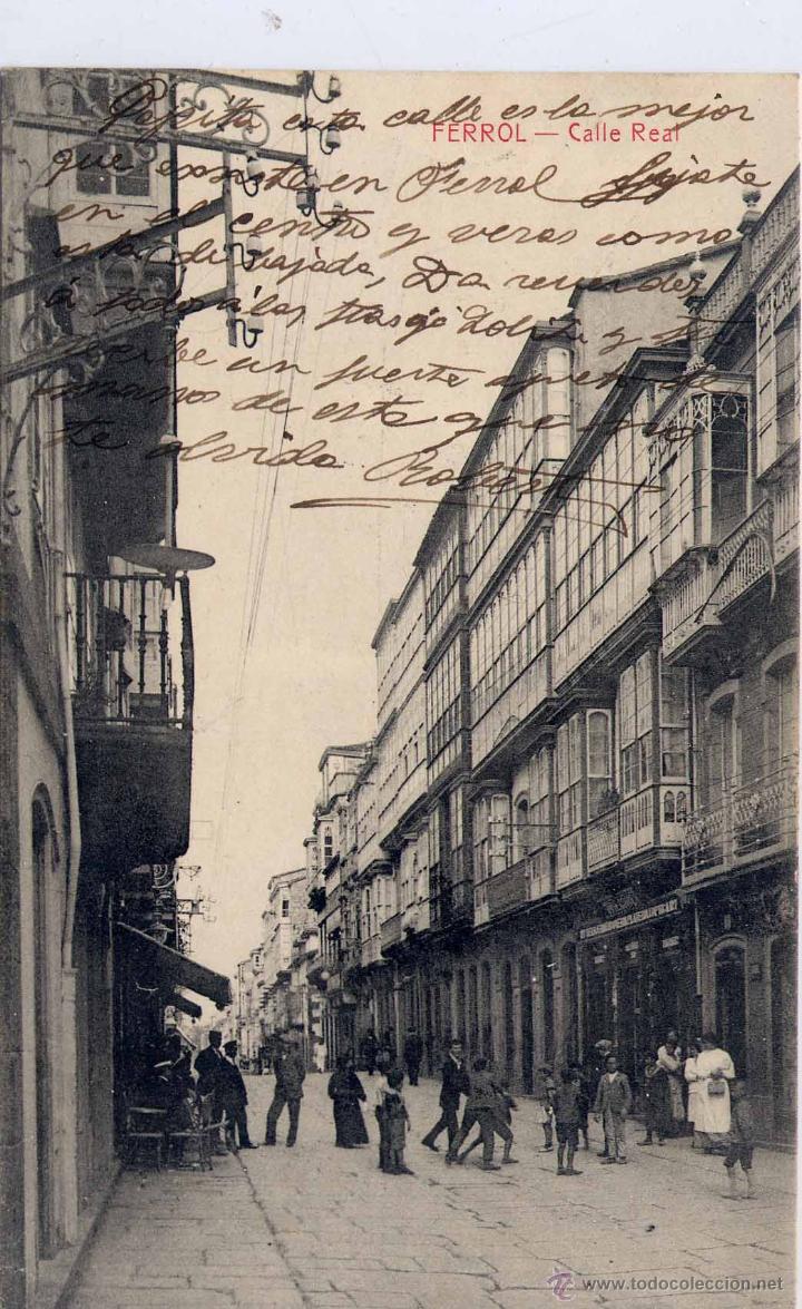 Postales: FERROL (CORU&Ntilde;A).- CALLE REAL - Foto 1