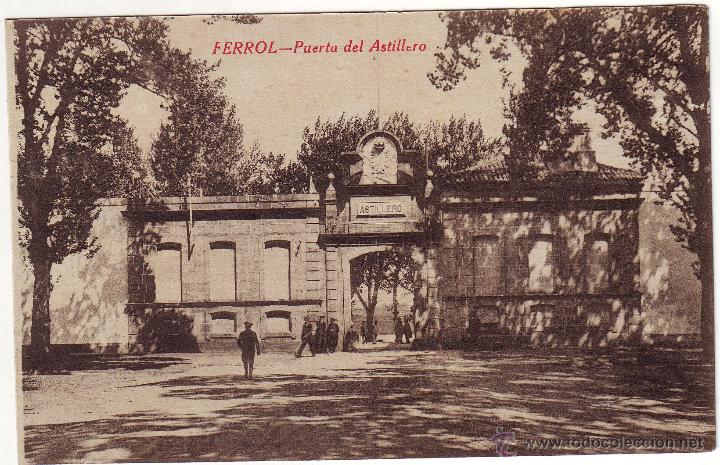 Postales: FERROL. PUERTA DE ASTILLERO - Foto 1