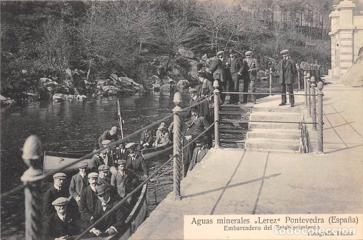 Cartoline: AGUAS MINERALES L&Eacute;REZ (PONTEVEDRA).- EMBARCADERO DEL ESTABLECIMIENTO
