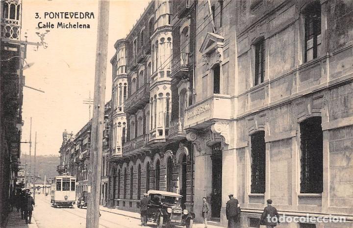 Postales: PONTEVEDRA.- CALLE MICHELENA