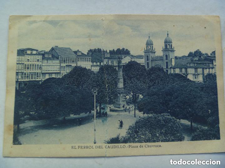 Postales: POSTAL FERROL DEL CAUDILLO : PLAZA DE CHURRUCA . CIRCULADA 1941 SELLOS DEL CID.