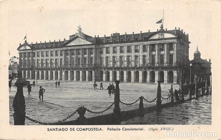 Cartoline: SANTIAGO DE COMPOSTELA.- PALACIO CONSISTORIAL