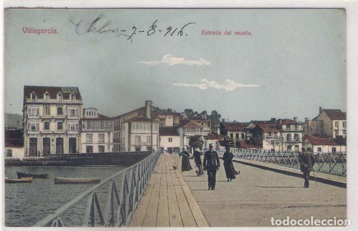 Cartes Postales: POSTAL DE VILLAGARCIA - ENTRADA AL MUELLE .