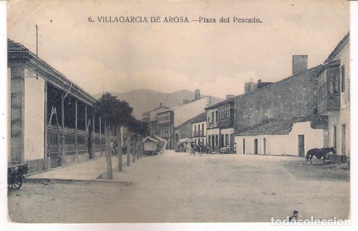 Cartes Postales: POSTAL DE VILLAGARCIA DE AROSA -PLAZA DEL PESCADO .