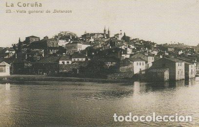 Postales: POSTAL VISTA GENERAL DE BETANZOS. REPRODUCCI&Oacute;N LA OPINI&Oacute;N