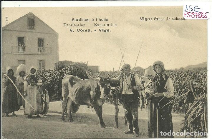 Postais: (PS-57865)POSTAL DE VIGO-GRUPO DE ALDEANOS.SARDINAS A L&acute;HUILE.V.COMA