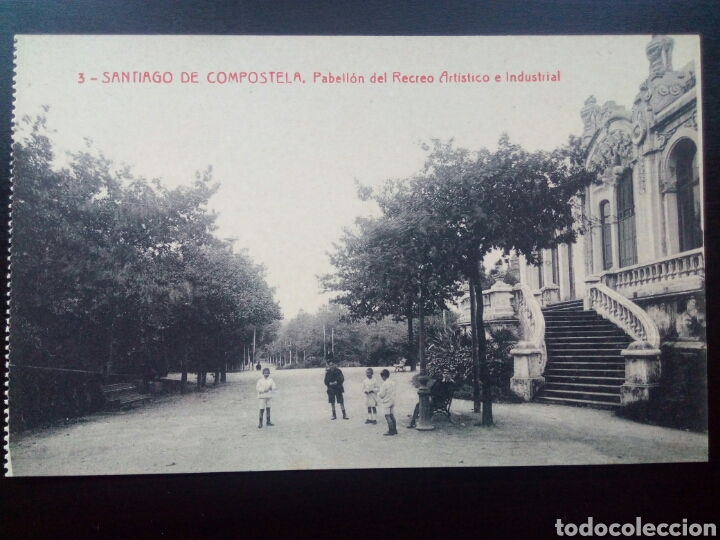 Postales: Postal de Santiago de Compostela. Pabell&oacute;n del Recreo Art&iacute;stico e Industrial.