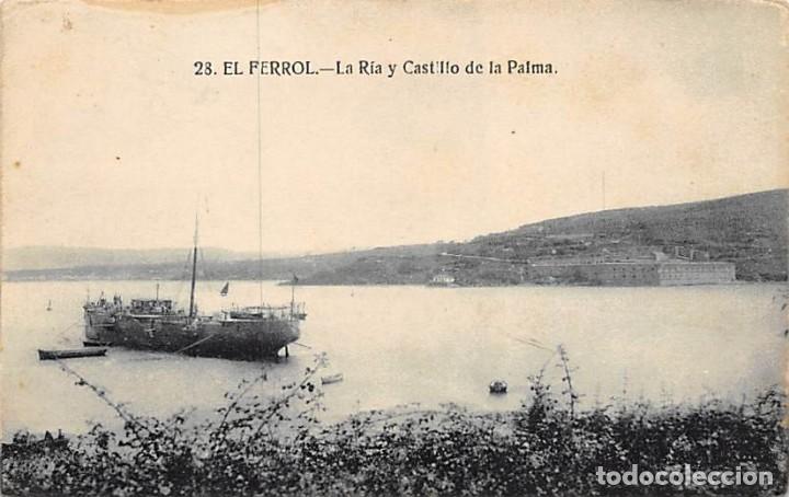 Postales: EL FERROL.- LA RIA Y CASTILLO DE LA PALMA