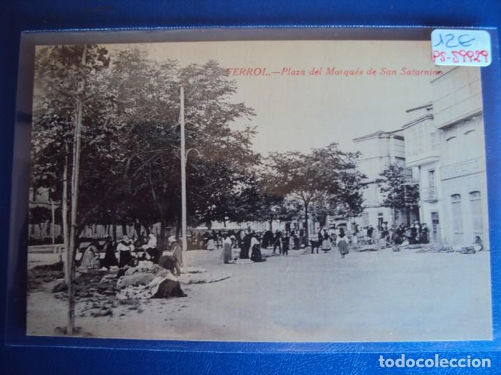 Postkarten: (PS-59929)POSTAL DE FERROL-PLAZA DEL MARQUES DE SAN SATURNINO