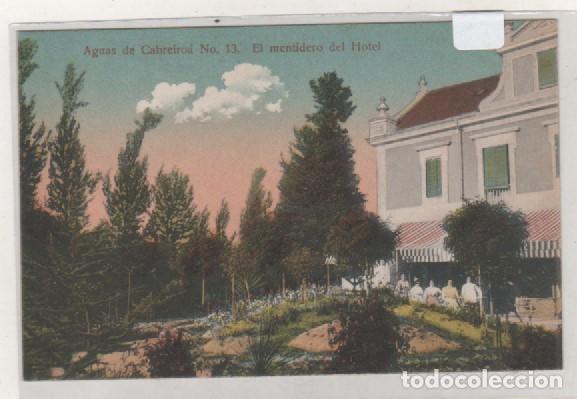 Postkarten: Aguas de Cabreiroa n&ordm; 13. El mentidero del Hotel . Ernesto Madrid. Sin circular.