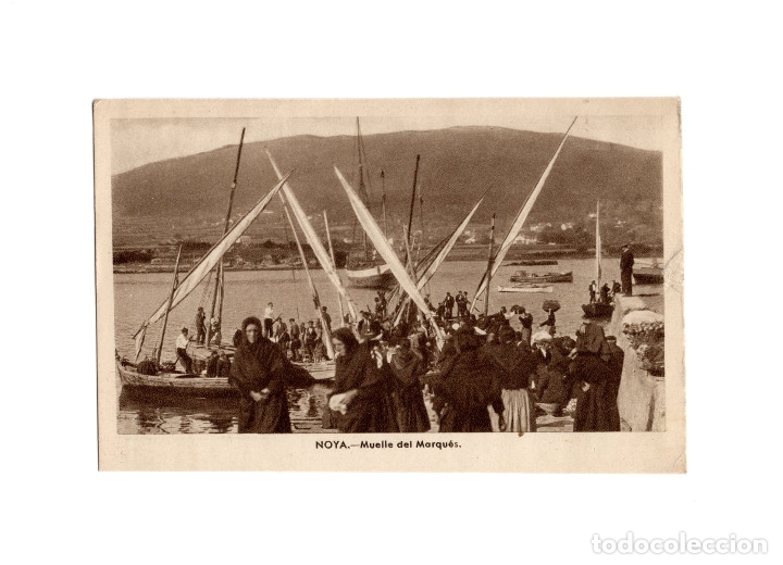 Postales: NOYA.(LA CORU&Ntilde;A).- MUELLE DEL MARQU&Eacute;S. - Foto 1