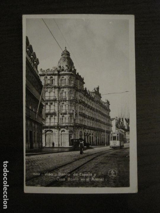 Postales: VIGO-BANCO DE ESPA&Ntilde;A Y CASA BONIN EN EL ARENAL-1533-FOTOGRAFICA UNIQUE-VER FOTOS-(65.126)