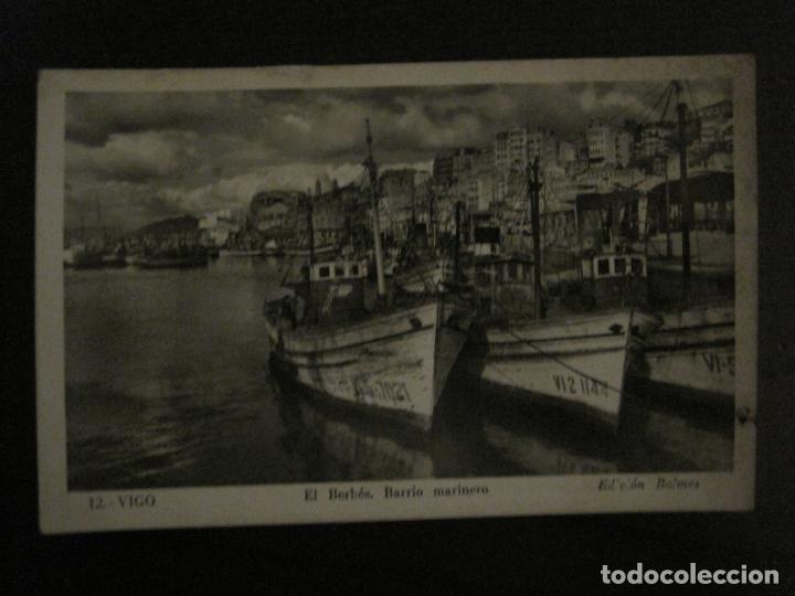 Postales: VIGO-EL BERBES-BARRIO MARINERO-12-EDICION BALMES-POSTAL FOTOGRAFICA-VER FOTOS-(65.700)