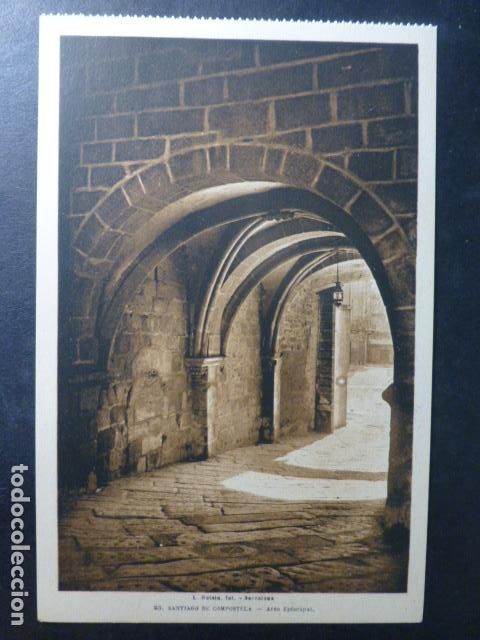 Postales: SANTIAGO DE COMPOSTELA ARCO EPISCOPAL - Foto 1