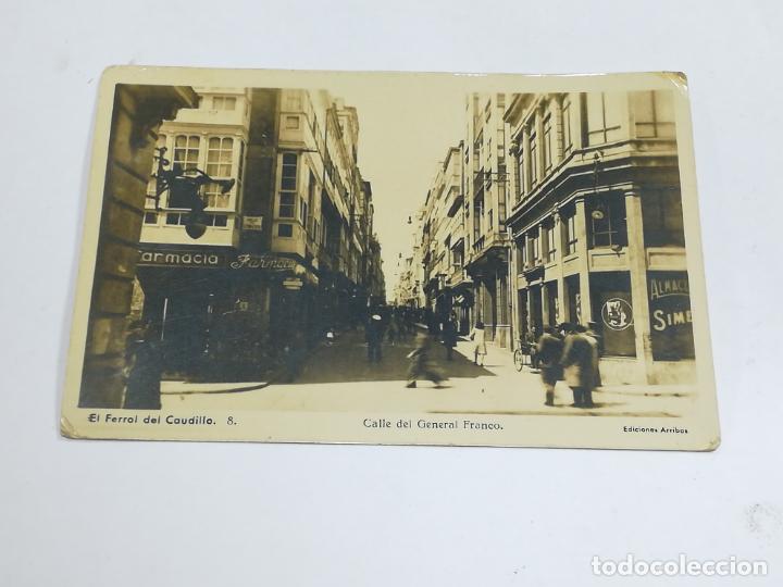 Cartoline: TARJETA POSTAL. FOTOGR&Aacute;FICA. EL FERROL DEL CAUDILLO. N&ordm; 8. CALLE DEL GENERAL FRANCO. ED ARRIBAS