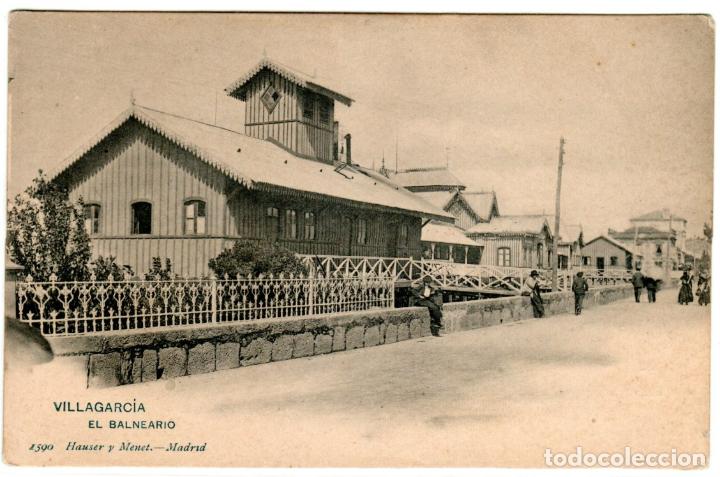 Postkarten: PRECIOSA POSTAL - VILLAGARCIA (PONTEVEDRA) - EL BALNEARIO - 1590 HAUSER Y MENET