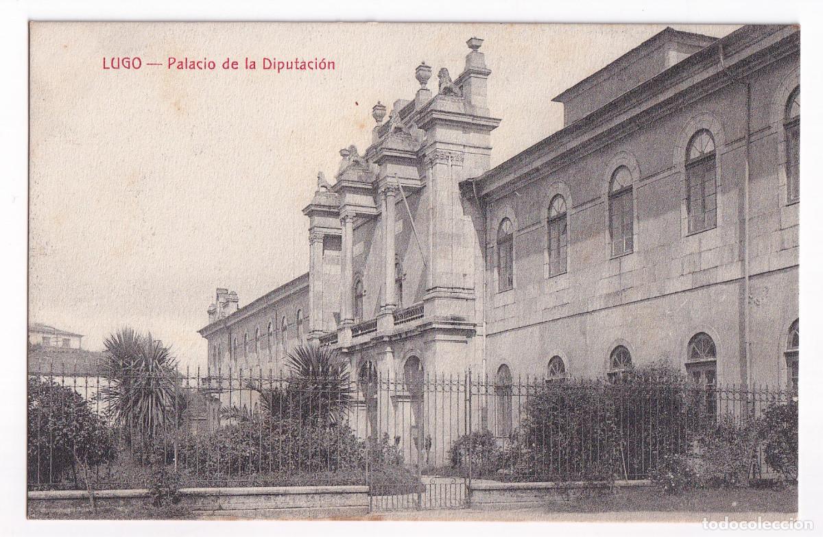 Postales: POSTAL. LUGO. PALACIO DE LA DIPUTACI&Oacute;N - Foto 1