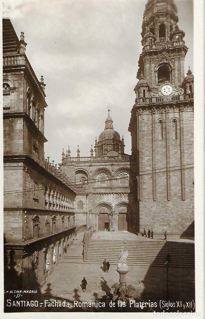 Postales: SANTIAGO - 11. FACHADA ROMÁNICA DE LAS PLATERIAS - (SIGLOS XI y XII) - G.H. ALSINA. MADRID - ESCRITA